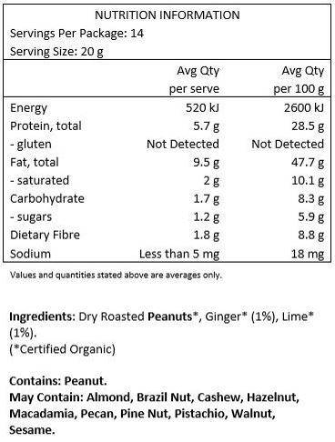 Dry Roasted Peanuts*, Ginger* (1%), Lime* (1%). *Certfied Organic
Contains: Peanuts
May Contain: Sesame, Tree Nuts.